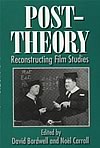 Post-Theory: Reconstructing Film Studies